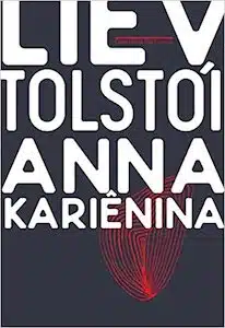 Top 6 - melhores livros de romance Anna Kariênina (Lev Tolstói)