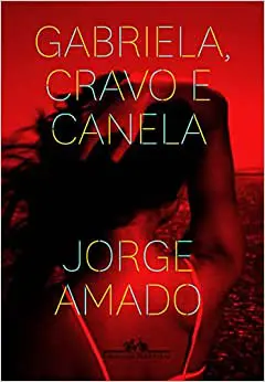 Top 27 – Gabriela, Cravo e Canela (Jorge Amado) histórias de amor para ler