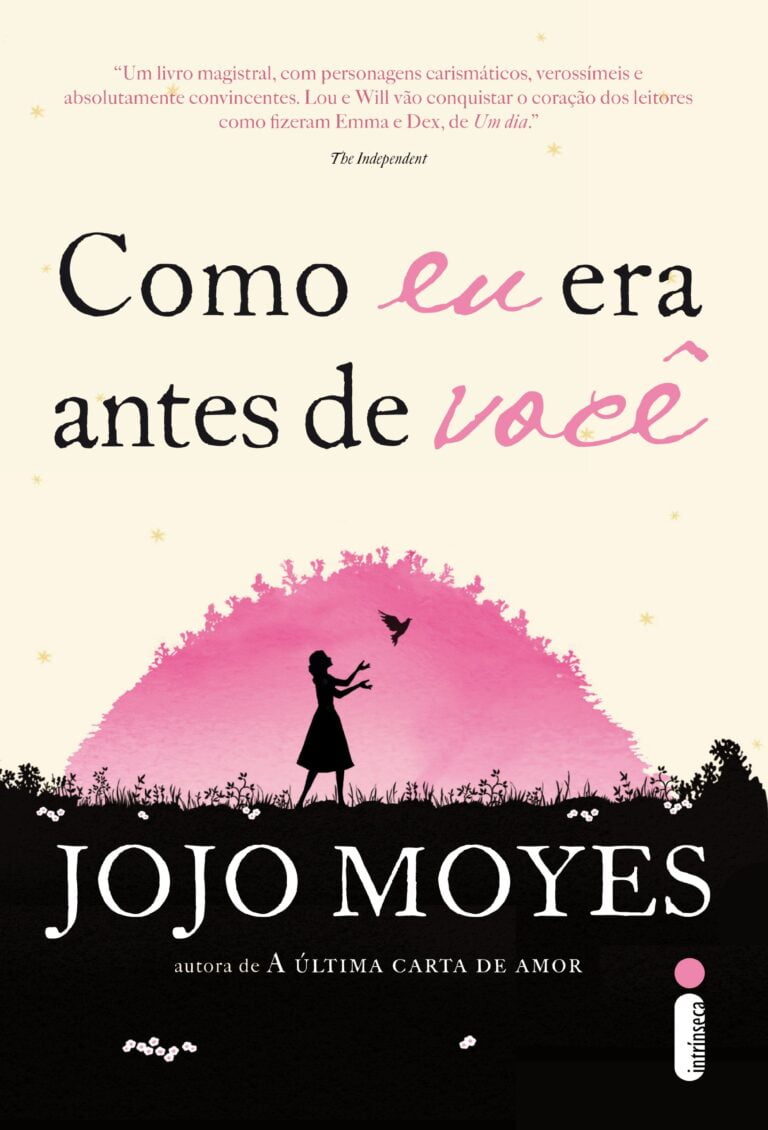 Resenha do Livro: Como eu era antes de você – Jojo Moyes