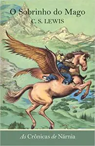 As Crônicas de Nárnia – O Sobrinho do Mago