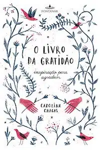 O Livro da Gratidão: Inspiração Para Agradecer