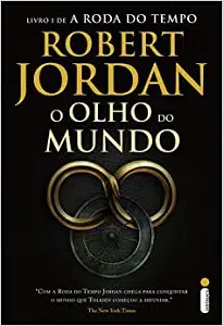 Melhores Livros De Aventura A Roda do Tempo: O Olho do Mundo (Robert Jordan)