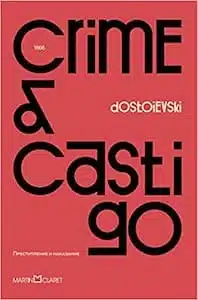 Crime e Castigo (Fiódor Dostoiévski – 1866)