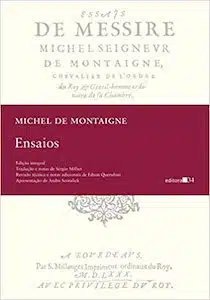 Ensaios (Michel de Montaigne – 1580) 