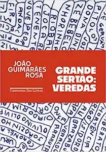 Grande Sertão: Veredas (João Guimarães Rosa – 1956)