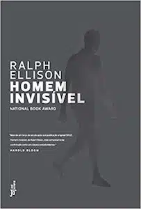 Homem Invisível (Ralph Ellison – 1952)