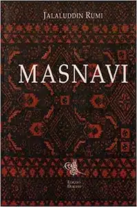 Masnavi (Jalalludin Rumi – 1700) 