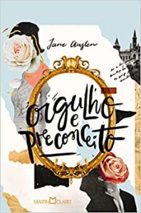 Orgulho e Preconceito (Jane Austen – 1813) 