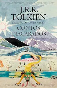 Livro Contos Inacabados de Númenor e da Terra-Média