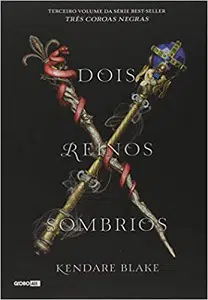 3 – Dois Reinos Sombrios