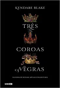 Três Coroas Negras: Veja A Ordem Da Série Best-Seller