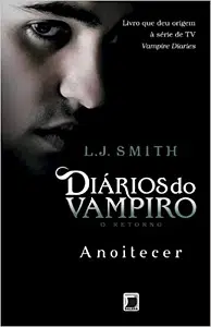 Diários do Vampiro: O Retorno – Anoitecer