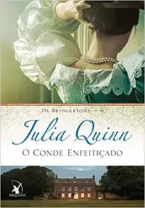 O conde enfeitiçado (Os Bridgertons – Livro 6)
