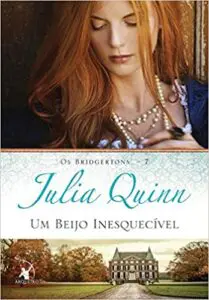 Um beijo inesquecível (Os Bridgertons – Livro 7)