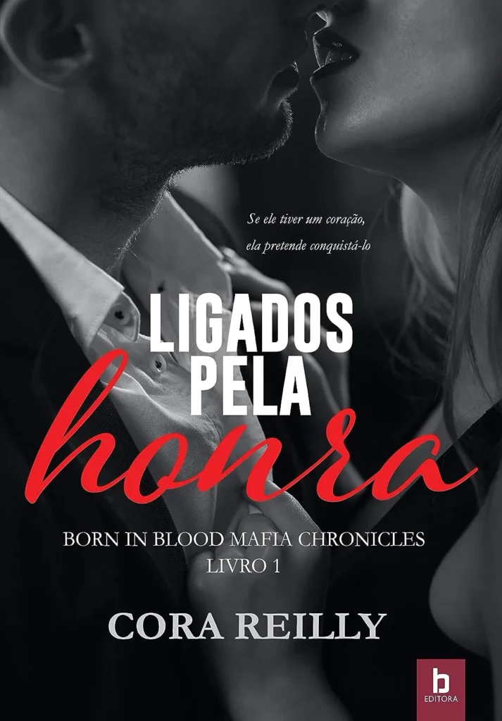 Romance Dark Ligados Pela Honra – Cora Reilly
