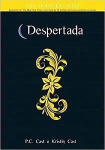 Ordem dos Livros de House Of Night Despertada