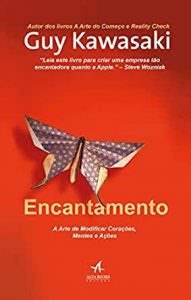  Encantamento: a arte de modificar corações, mentes e ações