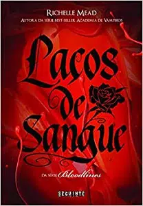 Laços de Sangue (Richelle Mead)
