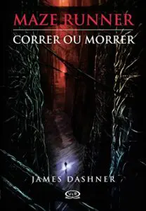 Maze Runner: Correr ou morrer