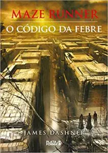 Maze Runner: O código da febre
