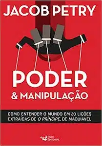 Poder e Manipulação (Jacob Petry)