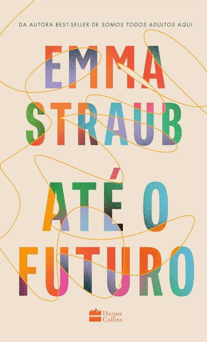 Resenha do livro Até o Futuro Emma Straub