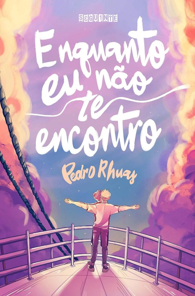 Enquanto eu não te encontro, de Pedro Rhuas