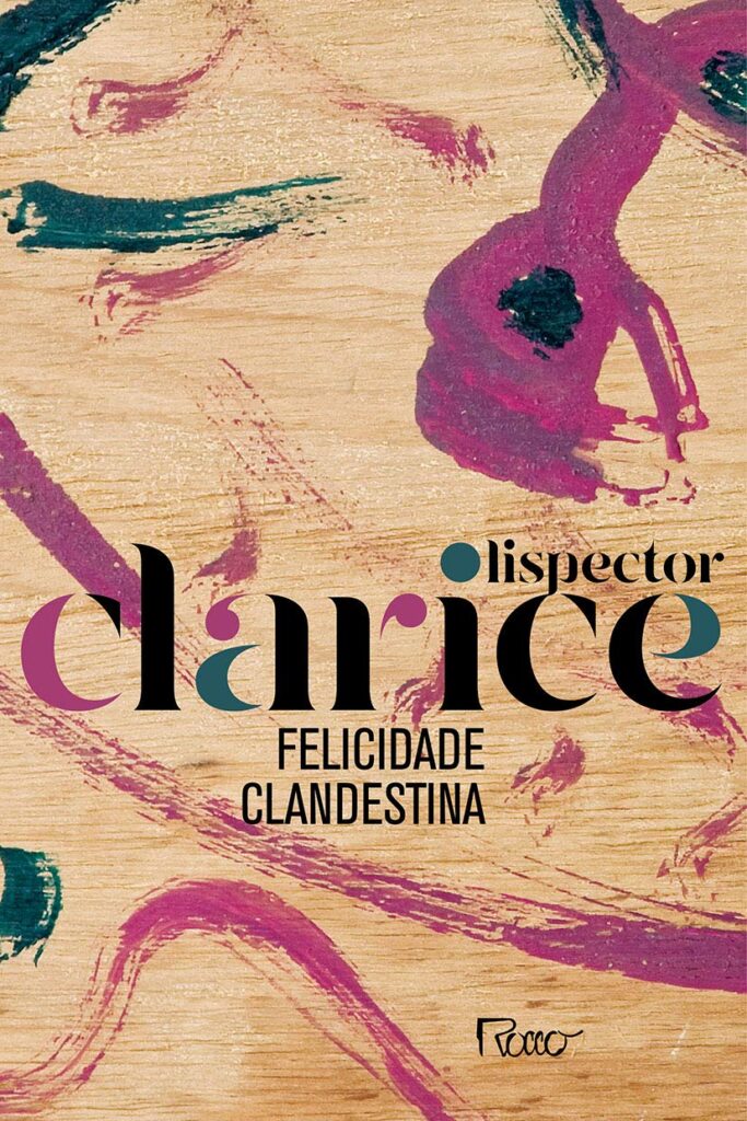 Leitura Felicidade Clandestina de Clarice Lispector
