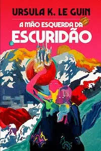 Guia do Ciclo Hainish de Le Guin: Ordem dos Livros de ficção científica 5 a mao esquerda da escuridao.jpeg