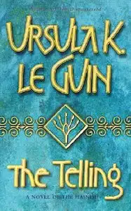 Guia do Ciclo Hainish de Le Guin: Ordem dos Livros de ficção científica 9 the tellings.jpeg