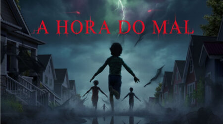 A Hora do Mal Vale a Pena Assistir